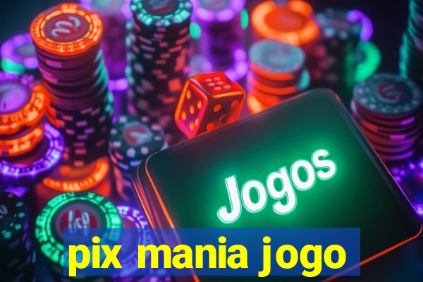 pix mania jogo